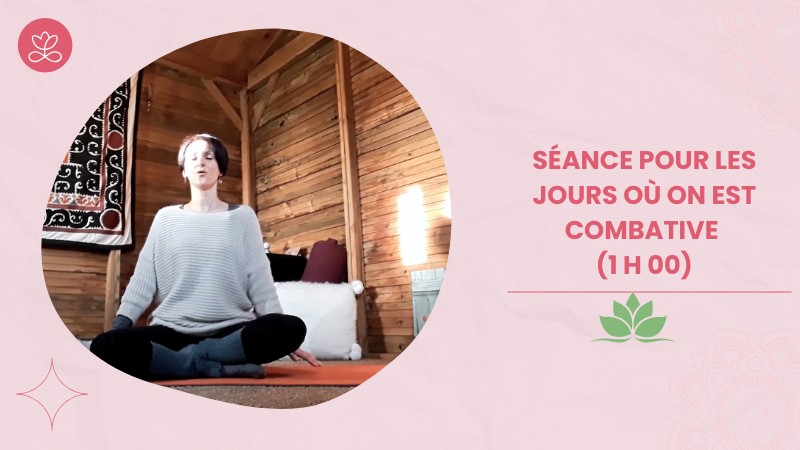 Séance pour les jours où on est combative (1 h 00)